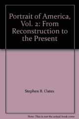 9780395327791-0395327792-Portrait of America, Vol. 2: From Reconstruction to the Present