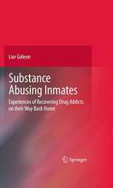 9780387098050-0387098054-Substance Abusing Inmates: Experiences of Recovering Drug Addicts on their Way Back Home (Aip Conference Proceedings)