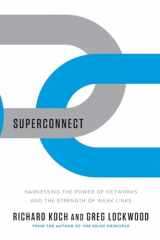 9780393349375-0393349373-Superconnect: Harnessing the Power of Networks and the Strength of Weak Links