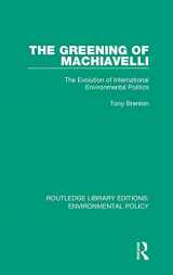 9780367221249-0367221241-The Greening of Machiavelli: The Evolution of International Environmental Politics (Routledge Library Editions: Environmental Policy)