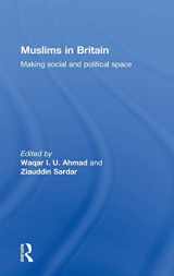 9780415594714-0415594715-Muslims in Britain: Making Social and Political Space