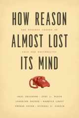 9780226324159-022632415X-How Reason Almost Lost Its Mind: The Strange Career of Cold War Rationality