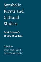 9780300209105-030020910X-Symbolic Forms and Cultural Studies: Ernst Cassirer's Theory of Culture