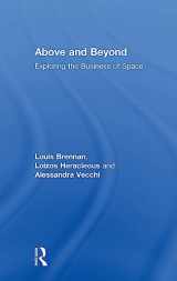 9781138098183-1138098183-Above and Beyond: Exploring the Business of Space