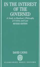 9780198239642-0198239645-In the Interest of the Governed: A Study in Bentham's Philosophy of Utility and Law