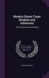 9781341089572-1341089576-Modern Steam Traps (English and American): Their Construction and Working