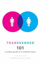 9780231157124-0231157126-Transgender 101: A Simple Guide to a Complex Issue