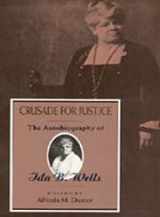 9780226893440-0226893448-Crusade for Justice: The Autobiography of Ida B. Wells (Negro American Biographies and Autobiographies)
