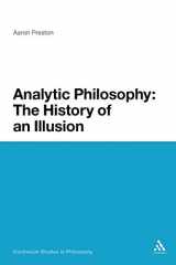 9781441131966-1441131965-Analytic Philosophy: The History of an Illusion (Continuum Studies in Philosophy, 46)
