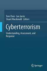 9781493909612-1493909614-Cyberterrorism: Understanding, Assessment, and Response