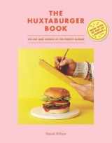 9781742709352-1742709354-The Huxtaburger Book: The art and science of the perfect burger