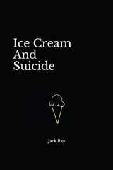 9781549913570-1549913573-Ice Cream And Suicide