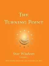9781584208938-1584208937-The Turning Point: Star Wisdom, vol. 5: With Monthly Ephemerides and Commentary for 2023 (Star Wisdom 2020)