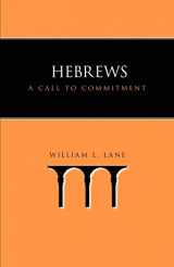 9781573832953-1573832952-Hebrews: A Call to Commitment