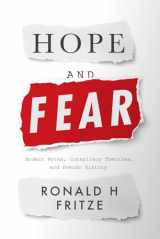 9781789145397-1789145392-Hope and Fear: Modern Myths, Conspiracy Theories and Pseudo History