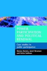 9781861346681-1861346689-Power, participation and political renewal: Case studies in public participation