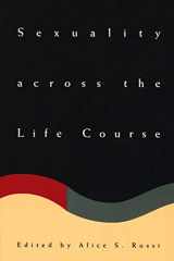 9780226728704-0226728706-Sexuality across the Life Course (The John D. and Catherine T. MacArthur Foundation Series on Mental Health and Development, Studies on Successful Midlife Development)