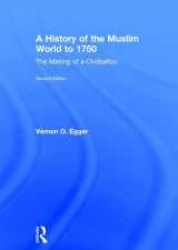 9781138215924-1138215929-A History of the Muslim World to 1750: The Making of a Civilization