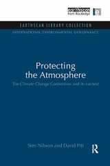 9781844079988-1844079988-Protecting the Atmosphere: The Climate Change Convention and its context (International Environmental Governance Set)