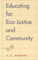 9780820323060-0820323063-Educating for Eco-Justice and Community