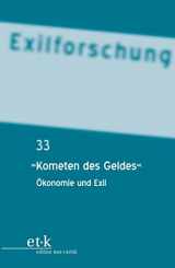 9783110779967-311077996X-"Kometen des Geldes" (Exilforschung, 33) (German Edition)