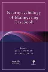 9781841694788-1841694789-Neuropsychology of Malingering Casebook (American Academy of Clinical Neuropsychology/Routledge Continuing Education Series)