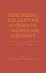 9780842029810-0842029818-Genocide, Collective Violence, and Popular Memory: The Politics of Remembrance in the Twentieth Century (The World Beat Series)