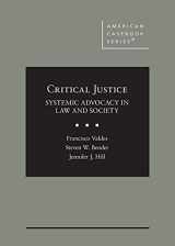 9781628102048-1628102047-Critical Justice: Systemic Advocacy in Law and Society (American Casebook Series)