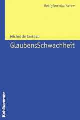 9783170197138-3170197134-Glaubensschwachheit (Religionskulturen) (German Edition)