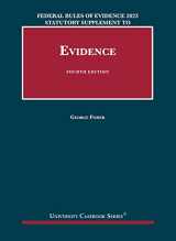 9781647088989-1647088984-Federal Rules of Evidence 2023 Statutory Supplement to Fisher's Evidence, 4th (University Casebook Series)