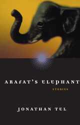 9781582431833-1582431833-Arafat's Elephant: Stories