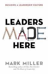 9781626569812-1626569819-Leaders Made Here: Building a Leadership Culture (The High Performance Series)