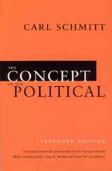 9780226738925-0226738922-The Concept of the Political: Expanded Edition