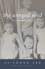 9781938160042-1938160045-The Winged Seed: A Remembrance (American Readers Series)