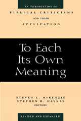 9780664257842-0664257844-To Each Its Own Meaning, Revised and Expanded: An Introduction to Biblical Criticisms and Their Application