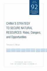 9780881325126-0881325120-China's Strategy to Secure Natural Resources: Risks, Dangers, and Opportunities (Policy Analyses in International Economics)