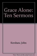 9780904435092-0904435091-Grace Alone: Ten Sermons