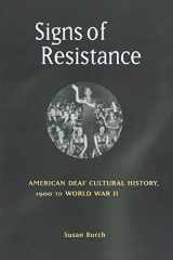 9780814798942-0814798942-Signs of Resistance: American Deaf Cultural History, 1900 to World War II (History of Disability)