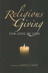 9780253221889-0253221889-Religious Giving: For Love of God (Philanthropic and Nonprofit Studies)