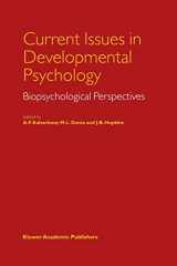 9780792359838-0792359836-Current Issues in Developmental Psychology: Biopsychological Perspectives