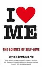 9781781801840-1781801843-I Heart Me: The Science of Self-Love