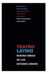 9781692075149-1692075144-Teatro Latino: Nuevas Obras de los Estados Unidos (Spanish Edition)