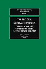 9781138011281-1138011282-The End of a Natural Monopoly (The Economics of Legal Relationships)