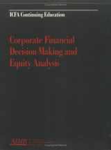 9781879087521-1879087529-Corporate Financial Decision Making and Equity Analysis