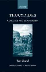 9780199275854-0199275858-Thucydides: Narrative and Explanation (Oxford Classical Monographs)