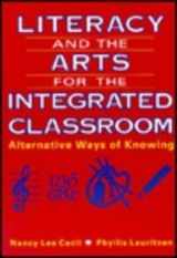 9780801310966-0801310962-Literacy and the Arts for the Integrated Classroom: Alternative Ways of Knowing