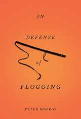 9780465032419-0465032419-In Defense of Flogging