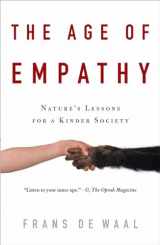 9780307407771-0307407772-The Age of Empathy: Nature's Lessons for a Kinder Society