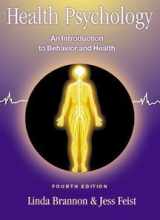 9780534368500-0534368506-Health Psychology: An Introduction to Behavior and Health, Fourth Edition