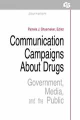 9780415515528-0415515521-Communication Campaigns About Drugs: Government, Media, and the Public (Routledge Communication Series)
